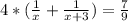 4*(\frac{1}{x} +\frac{1}{x+3}) =\frac{7}{9}