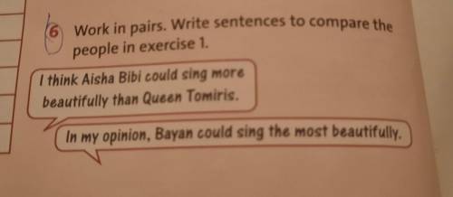 6 Work in pairs. Write sentences to compare the people in exercise 1. I think Aisha Bibi could sing