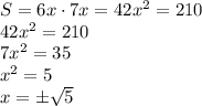 S=6x \cdot 7x=42x^2=210\\42x^2=210\\7x^2=35\\x^2=5\\x= \pm \sqrt 5