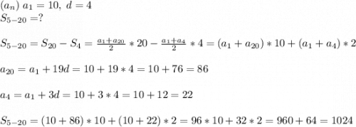 (a_n)\; a_1=10,\; d=4\\S_{5-20}=?S_{5-20}=S_{20}-S_4=\frac{a_1+a_{20}}{2}*20-\frac{a_1+a_4}{2}*4=(a_1+a_{20})*10+(a_1+a_4)*2a_{20}=a_1+19d=10+19*4=10+76=86a_4=a_1+3d=10+3*4=10+12=22S_{5-20}=(10+86)*10+(10+22)*2=96*10+32*2=960+64=1024