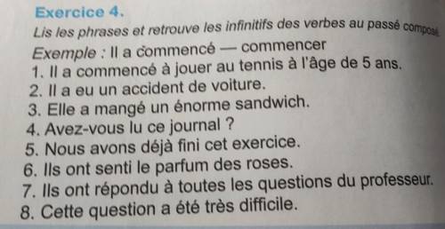 , Exercice 4.Lis les phrases et retrouve les infinitifs des verbes au passé composé.Exemple : Il a c