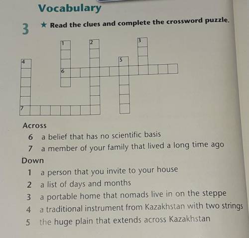 3 Read the clues and complete the crossword puzzle. 3 2 5 14 6 Across 6 a belief that has no scienti