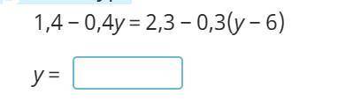 1,4-0,4y=2,3-0,3(y-6)