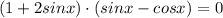 (1+2sinx)\cdot (sinx-cosx)=0