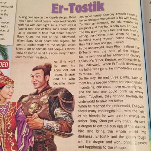 Read again and answer the questions: 1 How many sons did Ernazar have before Er-Tostik was born? 2 W