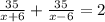 \frac{35}{x+6} +\frac{35}{x-6} =2