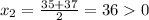 x_2=\frac{35+37}{2}=36 0