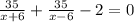 \frac{35}{x+6} +\frac{35}{x-6} -2=0