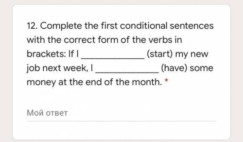Complete the first conditional sentences with the correct form of the verbs in brackets: If I  (star