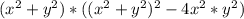 (x ^ 2 + y ^ 2) * ((x ^ 2 + y ^ 2) ^ 2 - 4x ^ 2 * y ^ 2) \\