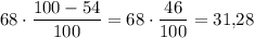 68 \cdot \dfrac{100-54}{100}=68 \cdot \dfrac{46}{100}=31{,}28