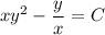 xy^2-\dfrac{y}{x}=C